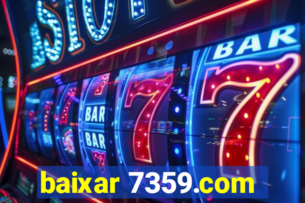 baixar 7359.com